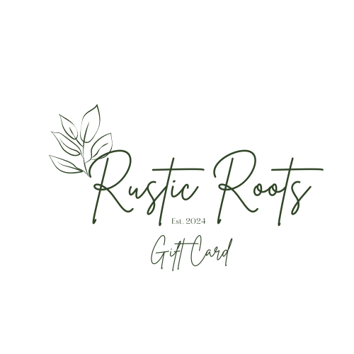 Rustic Roots Gift Card